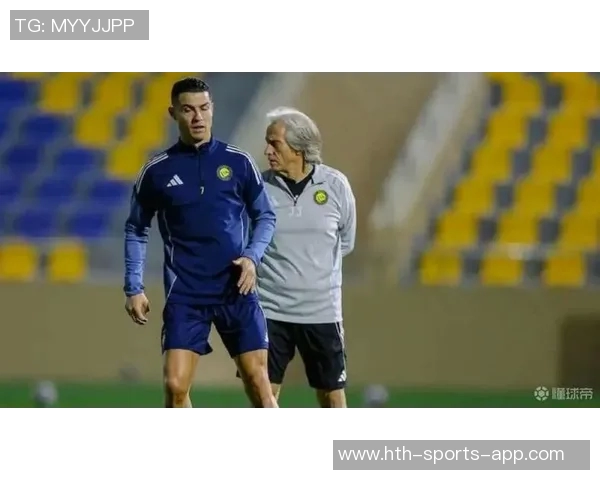 沙特媒体报道胜利主帅热苏斯客战阿卡达仅征召三名外援不含C罗