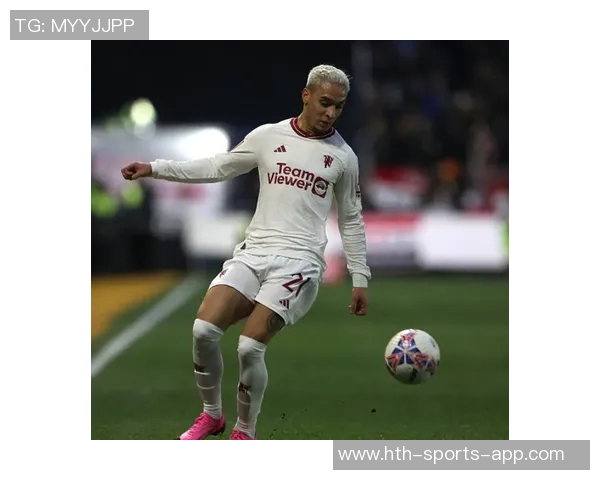 安东尼全场闪耀表现数据统计2射1传3抢断获满分10分